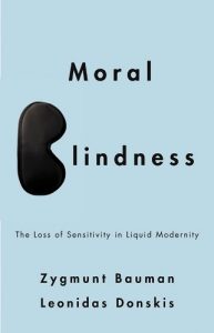 Download Moral Blindness: The Loss of Sensitivity in Liquid Modernity pdf, epub, ebook