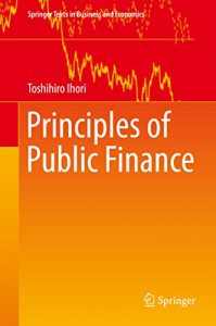 Download Principles of Public Finance (Springer Texts in Business and Economics) pdf, epub, ebook