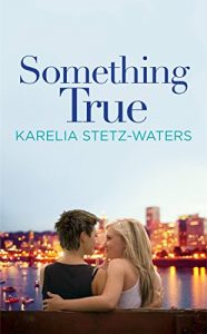 Download Something True (Out in Portland Book 1) pdf, epub, ebook