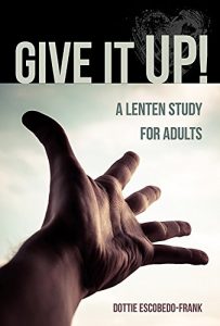 Download Give It Up!: A Lenten Study for Adults pdf, epub, ebook