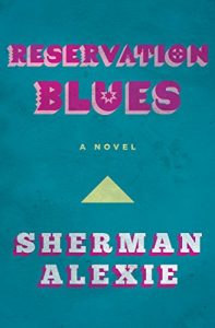 Download Reservation Blues: A Novel pdf, epub, ebook