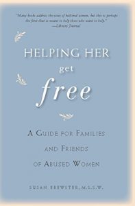 Download Helping Her Get Free: A Guide for Families and Friends of Abused Women pdf, epub, ebook