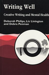 Download Writing Well: Creative Writing and Mental Health pdf, epub, ebook
