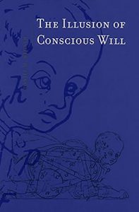 Download The Illusion of Conscious Will (MIT Press) pdf, epub, ebook