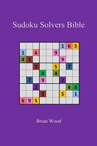 Download Sudoku Solvers Bible pdf, epub, ebook