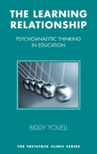 Download The Learning Relationship: Psychoanalytic Thinking in Education (The Tavistock Clinic Series) pdf, epub, ebook