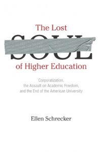 Download The Lost Soul of Higher Education: Corporatization, the Assault on Academic Freedom, and the End of the American University pdf, epub, ebook