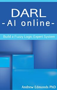 Download DARL – AI Online: Build a Fuzzy Logic Expert System pdf, epub, ebook