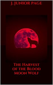 Download The Harvest of the Blood Moon Wolf pdf, epub, ebook