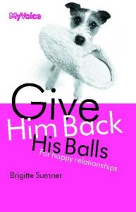 Download Give Him Back His Balls pdf, epub, ebook