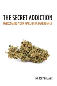 Download The Secret Addiction: Overcoming Your Marijuana Dependency pdf, epub, ebook