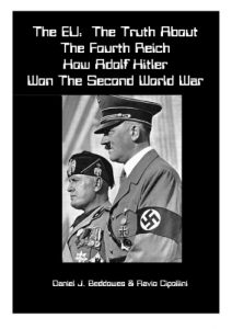 Download The EU: The Truth About The Fourth Reich: How Adolf Hitler Won The Second World War pdf, epub, ebook