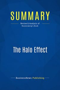 Download Summary: The Halo Effect: Review and Analysis of Rosenzweig’s Book pdf, epub, ebook