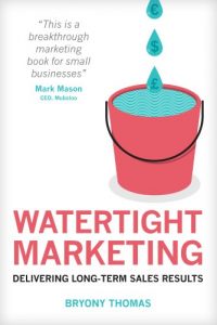 Download Watertight Marketing: Delivering Long-Term Sales Results pdf, epub, ebook