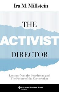 Download The Activist Director: Lessons from the Boardroom and the Future of the Corporation (Columbia Business School Publishing) pdf, epub, ebook