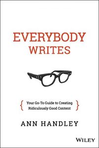 Download Everybody Writes: Your Go-To Guide to Creating Ridiculously Good Content pdf, epub, ebook