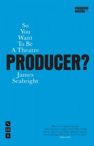 Download So You Want to be a Theatre Producer? (Nick Hern Books) pdf, epub, ebook