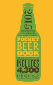 Download Pocket Beer Book, 2nd edition: The indispensable guide to the world’s best craft & traditional beers – includes 4,300 beers pdf, epub, ebook