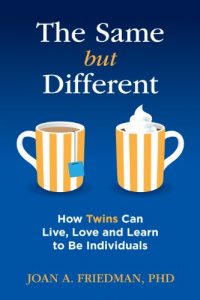 Download The Same but Different: How Twins Can Live, Love and Learn to Be Individuals pdf, epub, ebook