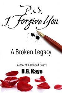 Download P.S. I Forgive You: A Broken Legacy pdf, epub, ebook