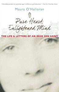 Download Pure Heart, Enlightened Mind: The Life and Letters of an Irish Zen Saint pdf, epub, ebook
