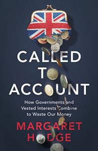 Download Called to Account: How Corporate Bad Behaviour and Government Waste Combine to Cost us Millions. pdf, epub, ebook