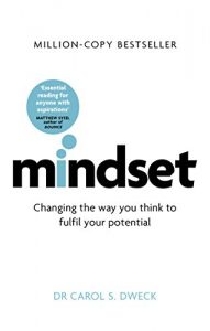 Download Mindset – Updated Edition: Changing The Way You think To Fulfil Your Potential pdf, epub, ebook