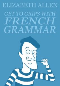 Download Get to Grips with French Grammar pdf, epub, ebook