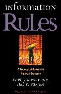 Download Information Rules: A Strategic Guide to the Network Economy pdf, epub, ebook