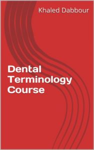 Download Dental Terminology Course (English for Specific Purposes Book 1) pdf, epub, ebook