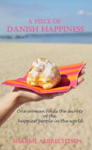 Download A Piece of Danish Happiness pdf, epub, ebook