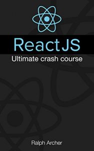 Download ReactJS: Ultimate Crash Course pdf, epub, ebook