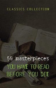 Download 50 Masterpieces you have to read before you die pdf, epub, ebook