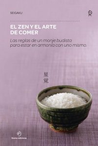 Download El zen y el arte de comer (Spanish Edition) pdf, epub, ebook