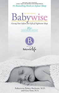 Download On Becoming Baby Wise – 25th Anniversary Edition: Giving Your Infant the Gift of Nightime Sleep pdf, epub, ebook