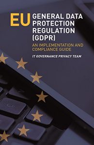 Download EU General Data Protection Regulation (GDPR) – An Implementation and Compliance Guide pdf, epub, ebook