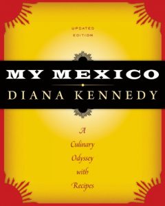 Download My Mexico: A Culinary Odyssey with Recipes (William and Bettye Nowlin Series in Art, History, and Cultur) pdf, epub, ebook