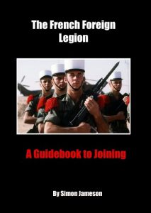 Download The French Foreign Legion: A Guidebook to Joining pdf, epub, ebook