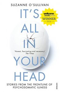 Download It’s All in Your Head: Stories from the Frontline of Psychosomatic Illness pdf, epub, ebook