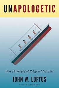 Download Unapologetic: Why Philosophy of Religion Must End pdf, epub, ebook