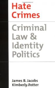 Download Hate Crimes: Criminal Law & Identity Politics: Criminal Law and Identity Politics (Studies in Crime and Public Policy) pdf, epub, ebook
