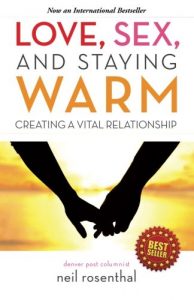 Download Love, Sex and Staying Warm: Creating a Vital Relationship pdf, epub, ebook