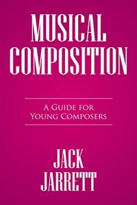 Download Musical Composition: A Guide for Young Composers pdf, epub, ebook
