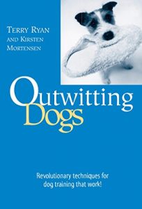 Download Outwitting Dogs: Revolutionary Techniques for Dog Training That Work! pdf, epub, ebook