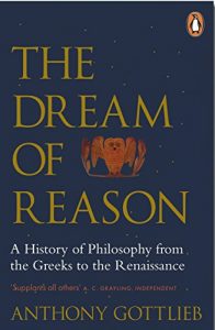 Download The Dream of Reason: A History of Western Philosophy from the Greeks to the Renaissance pdf, epub, ebook