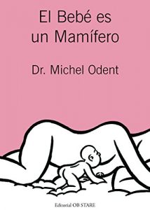 Download El bebé es un mamífero (Spanish Edition) pdf, epub, ebook