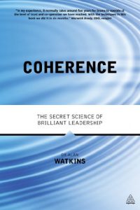 Download Coherence: The Secret Science of Brilliant Leadership pdf, epub, ebook