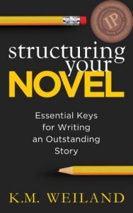 Download Structuring Your Novel: Essential Keys for Writing an Outstanding Story (Helping Writers Become Authors Book 3) pdf, epub, ebook