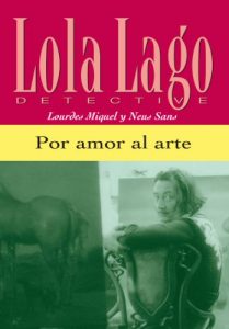 Download Por amor al arte (Lola Lago, detective) (Spanish Edition) pdf, epub, ebook