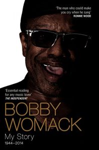 Download Bobby Womack My Story 1944-2014 pdf, epub, ebook